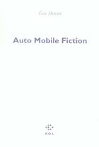 Couverture du livre « Auto mobile fiction » de Eric Meunie aux éditions P.o.l