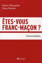 Couverture du livre « Êtes-vous franc-maçon ? » de Destais/Chastanier aux éditions Tallandier