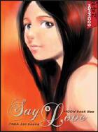 Couverture du livre « Say love t.5 » de Park Jae-Sung et Moon Seock-Bae aux éditions Soleil