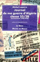 Couverture du livre « La guerre d'Algérie, journal du 55/2B ; (constantinois 1956-1958) » de Michel Leperre aux éditions Michel De Maule