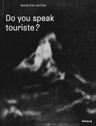 Couverture du livre « Do you speak touriste ? » de  aux éditions Infolio