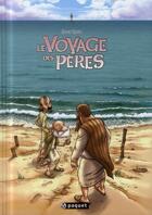 Couverture du livre « Le voyage des pères : Intégrale Tomes 1 à 3 : cycle 1 » de David Ratte aux éditions Paquet