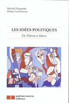 Couverture du livre « Les idees politiques » de Michel Duquette aux éditions Gaetan Morin