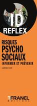 Couverture du livre « Id reflex' risques psychosociaux » de Cier Laurence aux éditions Arnaud Franel