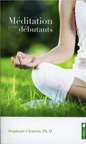 Couverture du livre « Méditation ; collection pour débutants » de Stephanie Clement aux éditions Pochette Inc