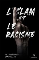 Couverture du livre « Islam et racisme » de Muhammad Hamidullah aux éditions Al Bayyinah