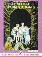 Couverture du livre « Le clan des Bordesoule T.2 ; le secret d'Argentomagus » de Francis Bergeron aux éditions Elor