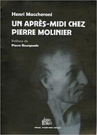 Couverture du livre « Un après-midi chez Pierre Molinier » de Henri Maccheroni aux éditions Pleine Page
