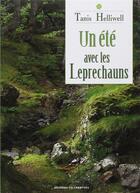 Couverture du livre « Un été avec les Leprechauns ; une histoire vraie » de Tanis Helliwell aux éditions Co-creatives