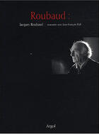 Couverture du livre « Jacques Roubaud ; rencontre avec Jean-François Puff » de Roubaud/Puff aux éditions Argol