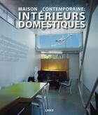 Couverture du livre « Maison contemporaine ; intérieurs domestiques » de Broto/Chueca aux éditions Links