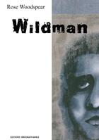 Couverture du livre « Wildman » de Rose Woodspear aux éditions Kirographaires