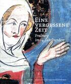 Couverture du livre « Eine vergessene zeit ; Freiburg im 14. jahrhundert » de Stephan Gasser aux éditions In Fine