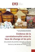 Couverture du livre « Evidence de la correlationnalite entre le taux de change et les prix - des produits de premiere nece » de Muhindo Nzalamingi aux éditions Editions Universitaires Europeennes