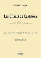 Couverture du livre « Les chants de casanova - conducteur » de Lysight Michel aux éditions Delatour