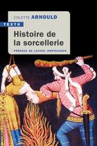 Couverture du livre « Histoire de la sorcellerie » de Colette Arnould aux éditions Tallandier