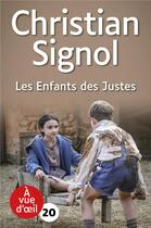 Couverture du livre « Les enfants des Justes » de Christian Signol aux éditions A Vue D'oeil