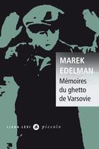 Couverture du livre « Mémoires du ghetto de Varsovie » de Marek Edelman aux éditions Liana Levi