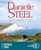 Couverture du livre « Seconde vie » de Danielle Steel aux éditions Lizzie