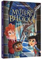 Couverture du livre « Mystère en Belgique : Panique au musée » de Salvatore Minni et Maria Lia Malandrino aux éditions Auzou