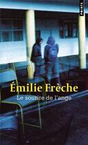 Couverture du livre « Le sourire de l'ange » de Emilie Frèche aux éditions Points