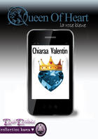 Couverture du livre « Queen of heart » de Chiaraa Valentin aux éditions Erato Editions