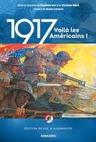 Couverture du livre « 1917, voilà les Américains ! » de Stephane Barry et Christian Block aux éditions Memoring Editions