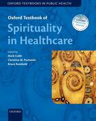 Couverture du livre « Oxford Textbook of Spirituality in Healthcare » de Mark Cobb aux éditions Oup Oxford