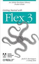 Couverture du livre « Getting started with Flex 3 » de Jack D. Herrington aux éditions O Reilly