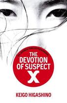 Couverture du livre « The devotion of suspect x » de Keigo Higashino aux éditions Little Brown Uk