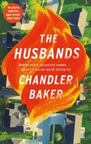 Couverture du livre « THE HUSBANDS » de Chandler Baker aux éditions Sphere