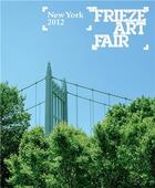 Couverture du livre « Frieze art fair new york 2012 » de Caims aux éditions Thames & Hudson