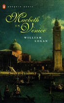 Couverture du livre « Macbeth in Venice » de Logan William aux éditions Penguin Group Us