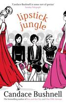Couverture du livre « A lipstick jungle » de Candace Bushnell aux éditions Abacus