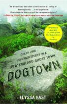 Couverture du livre « Dogtown » de East Elyssa aux éditions Free Press