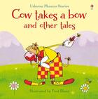 Couverture du livre « Cow takes a bow and other tales » de Punter/Blunt aux éditions Usborne