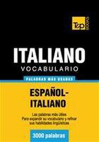 Couverture du livre « Vocabulario español-italiano - 3000 palabras más usadas » de Andrey Taranov aux éditions T&p Books