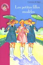 Couverture du livre « Les petites filles modeles » de Sophie De Segur aux éditions Le Livre De Poche Jeunesse
