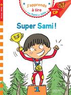 Couverture du livre « J'apprends à lire avec Sami et Julie ; super Sami » de  aux éditions Hachette Education