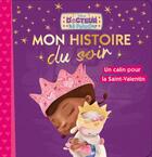 Couverture du livre « Mon histoire du soir : un câlin pour la saint-Valentin » de Disney aux éditions Disney Hachette