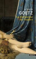 Couverture du livre « Dormeuse De Naples (La) » de Adrien Goetz aux éditions Points