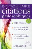 Couverture du livre « Dictionnaire des citations philosophiques » de  aux éditions Larousse