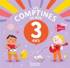 Couverture du livre « Les comptines de mes 3 ans » de Berengere Staron aux éditions Larousse