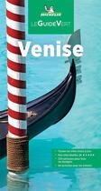 Couverture du livre « Le guide vert : Venise (édition 2022) » de Collectif Michelin aux éditions Michelin