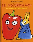 Couverture du livre « Le poivron fou » de Benedicte Guettier aux éditions Gallimard Jeunesse Giboulees