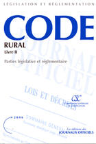 Couverture du livre « Code rural - livre ii parties legislative et reglementaire 2006 » de  aux éditions Direction Des Journaux Officiels