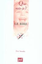 Couverture du livre « Le rire » de Eric Smadja aux éditions Que Sais-je ?