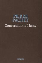 Couverture du livre « Conversations à Jassy » de Pierre Pachet aux éditions Denoel