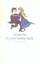 Couverture du livre « Jeune homme inutile (le) » de Oster Christian / Me aux éditions Ecole Des Loisirs