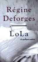Couverture du livre « Lola et quelques autres » de Regine Deforges aux éditions Fayard